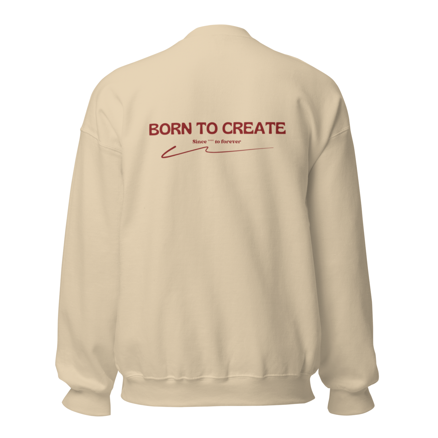 'Born to create' Sweatshirt